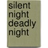 Silent Night Deadly Night