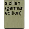 Sizilien (German Edition) door Lorenz Felix