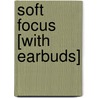Soft Focus [With Earbuds] by Jayne Ann Krentz