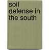 Soil Defense in the South door James S. Gavitt