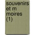 Souvenirs Et M Moires (1)