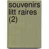 Souvenirs Litt Raires (2) door Maxime Du Camp