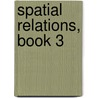 Spatial Relations, Book 3 by David Thomas