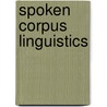 Spoken Corpus Linguistics door Svenja Adolphs