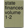 State Finances Volume 1-2 door United States Bureau of the Census