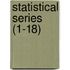 Statistical Series (1-18)