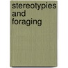 Stereotypies and Foraging door Eduardo Fernandez