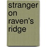 Stranger on Raven's Ridge door Jenna Ryan