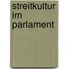 Streitkultur im Parlament door Maria Stopfner
