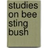 Studies On Bee Sting Bush