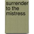Surrender to the Mistress