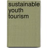 Sustainable Youth Tourism door Kirsten Gahlen