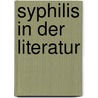 Syphilis in der Literatur door Anja Schonlau