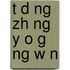 T D Ng Zh Ng y O G Ng W N