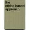 The Ethics-based Approach door Dallied Kien
