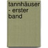 Tannhäuser - Erster Band