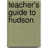 Teacher's Guide to Hudson