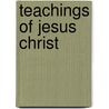 Teachings of Jesus Christ by Repsaj Jasper