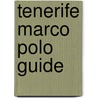 Tenerife Marco Polo Guide door Marco Polo