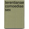 Terentianae Comoediae Sex door Carl von Reifitz