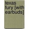 Texas Fury [With Earbuds] door Fern Michaels