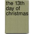The 13th Day of Christmas