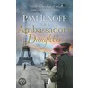 The Ambassador's Daughter by Pam Jenoff