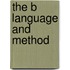 The B Language and Method
