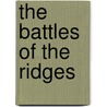 The Battles of the Ridges door West Chester University