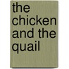 The Chicken and the Quail door Mr Nissar Ahmed A. Naik