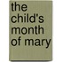 The Child's Month Of Mary