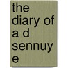 The Diary Of A D Sennuy E door Mrs Gore