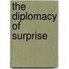 The Diplomacy of Surprise door Michael Handel