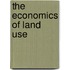 The Economics Of Land Use