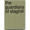The Guardians Of Staghill by Joyce Stranger