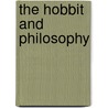 The Hobbit and Philosophy door Gregory Bassham