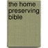 The Home Preserving Bible