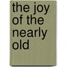 The Joy Of The Nearly Old door Rosalind Brackenbury