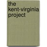 The Kent-Virginia Project door Rebecca Casson Ma