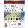 The Lands of Ice and Fire by George R.R. Martin