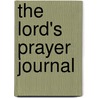 The Lord's Prayer Journal by Barbour Publishing Inc