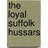 The Loyal Suffolk Hussars