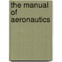 The Manual of Aeronautics