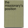 The Missionary's Position door Gary Buslik