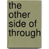 The Other Side of Through