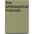 The Philosophical Mishnah