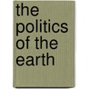 The Politics of the Earth by John S. Dryzek