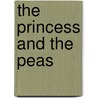 The Princess And The Peas by Caryl Hart