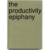 The Productivity Epiphany door Vincent Harris