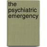 The Psychiatric Emergency door Eugene Gladstone Oneill